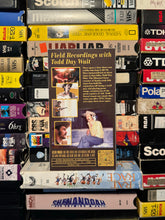 Load image into Gallery viewer, (VHS) Field Recordings w/ Todd Day Wait